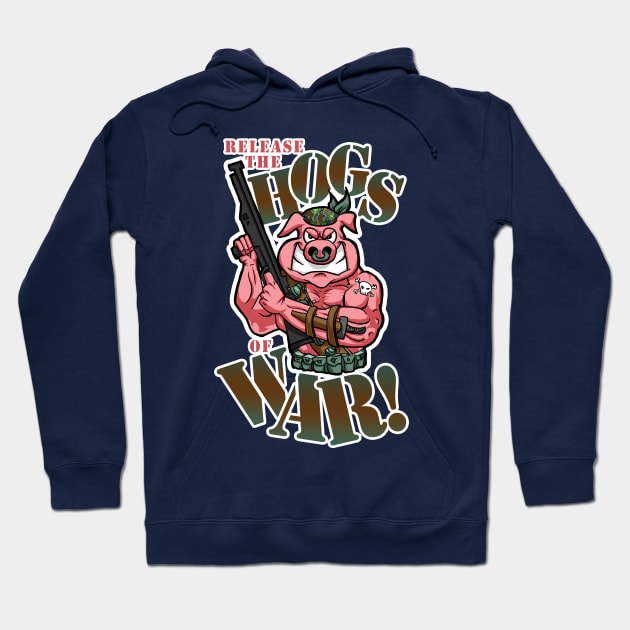 Hogs of War Hoodie by EJTees